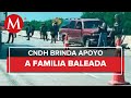 CNDH interviene tras el ataque a familia por la Guardia Nacional en Nuevo Laredo