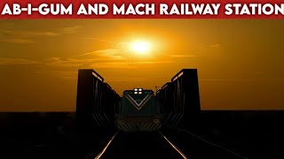 | Sibi To Quetta | Pishi Cross | Ab-i-Gum Railway Station | Mach | 18th Sep 2019 | P.R |