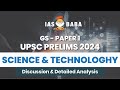 Detailed Analysis of UPSC Prelims 2024 | SCIENCE & TECHNOLOGY | GS PAPER - 1  | #upsc2024 #upsc