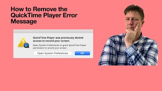 Remove Error Message - "Quicktime Player was previously denied to record your screen pop-up."