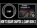 HOW TO ESCAPE CHAPTER 11 *CAMP*  BOOK 2 + ALL ENDINGS (ROBLOX PIGGY)