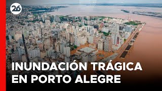 BRASIL | Porto Alegre bajo el agua