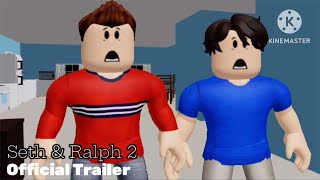 Seth \u0026 Ralph 2 | Official Trailer