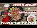 SAMBAL KECOMBRANG DAN SAMBAL MATAH ALA CHEF TERABAL-ABAL SEDUNIA