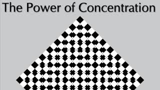 The Power of Concentration ♦ By William Walker Atkinson ♦ (Self-Help)