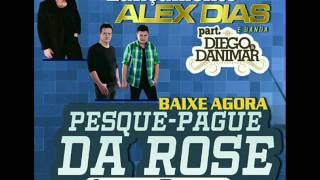 Alex Dias e Banda - Pesque-Pague da Rose