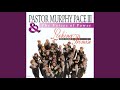 Looking for the Promise (The Prayer) - Pastor Murphy Pace III & The Voices of Power