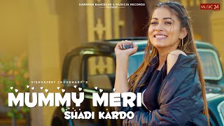 Mummy Meri Shadi Kardo | Vishvajeet Choudhary | Sakshi Holkar| Mandeep Panghal | Haryanvi Song 2022