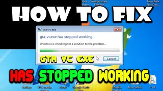 how to fix gta vc exe has stopped working 2024 - fix .exe has stopped working