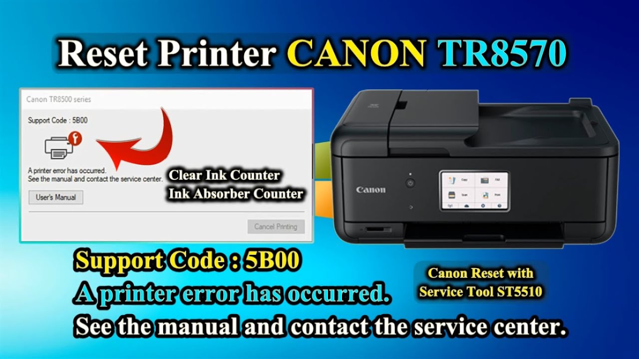 Cara Reset Printer CANON TR8570, Support Code : 5B00 / 5B02 / 5B04 ...