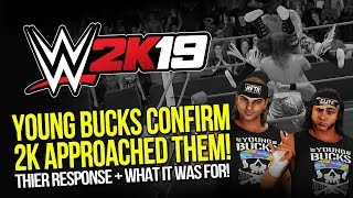 WWE 2K19: Young Bucks Confirm 2K Approached Them + Their Response!