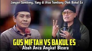 Kh. Anwar Zahid Terbaru 2024 lucu banget | GUS MIFTAH VS BAKOL ES | ABAH ANZA BUKA SUARA