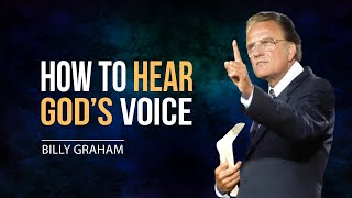 How to Hear God's Voice in a Noisy World | Billy Graham's Motivation