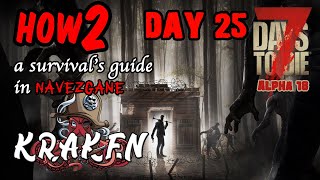Let's Play 7 Days to Die Alpha 18 / Beginners Guide / How2 / Tutorial / Survival / Day 25