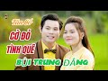 CỜ ĐỎ TÌNH QUÊ / BÙI TRUNG ĐẲNG quay tại quê hương - Sáng Tác Tô Trung Kiệt