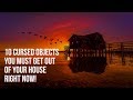 10 Cursed Objects You Need to Remove From Your House Right Now! | Spiritual House Cleansing
