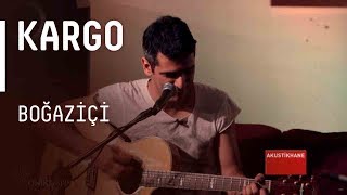 Kargo - Boğaziçi / #akustikhane #sesiniac