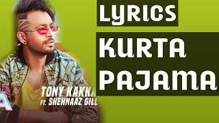 Lyrics: Kurta Pajama | Tony Kakkar | Kurta Pajama Kala Kala Kala Song New Romantic Song Rashid Khan