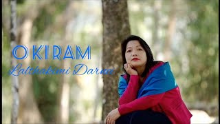 O Ki Ram | Lalthakimi Darnei