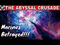 THE ABYSSAL CRUSADE IN WARHAMMER 40000