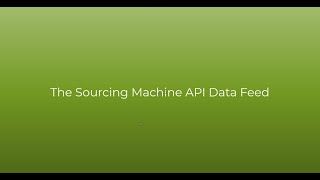 Introducing the API Data Feed from Sourcing Machine