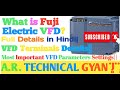 Fuji Electric VFD Ki Programming Kaise Karte hai|| Full Details in Hindi|| 💡⚡🔌🔥