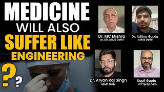 Challenges in Medicine Profession \u0026 Why AIIMS Delhi is SPECIAL? 3 Super DOCTORS Speak: Part 4!!!