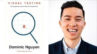 Visual Testing For Component Libraries - Dominic Nguyen @ ReactNYC