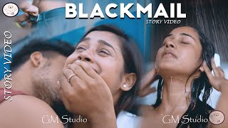 BLACKMAIL || LOVE  STORY VIDEO || DIL KAHTA HAI