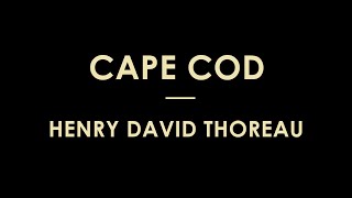 Cape Cod by Henry David Thoreau - Full Audiobook
