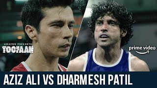 Aziz Ali vs Dharmesh Patil | Toofaan | Farhan Akhtar | Darshan Kumaar