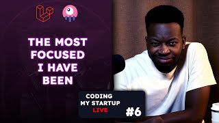 Generating new Focus levels as a Developer | Coding My Startup Live Ep. 6