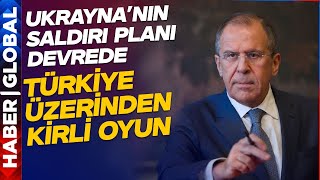 Lavrov Türkiye Üzerinden Oynanan Kirli Oyunu Açıkladı! Ukrayna'nın Avrupa'yı Çıldırtan Planı Devrede