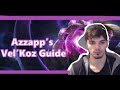 Basic Vel'Koz guide by Azzapp | Vel'Koz guide