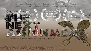 Question No.1:The Next Assignment Short Film