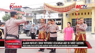 PENYAMBUTAN KAPOLRES SIDRAP BARU BERJALAN SUKSES DAN KHIDMAT