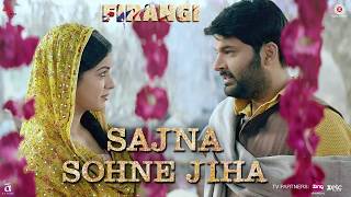 Sajna Sohne Jiha full song instrumental Music | Firangi | Kapil Sharma | Ishita Dutta  Jyoti Nooran