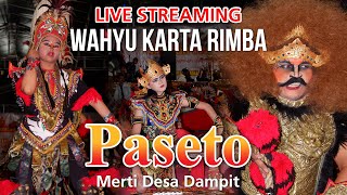 LIVE STREAMING Pentas Seni Jaran Kepang PASETO & Wahyu Karta Rimba Merti Desa Dampit, Windusari