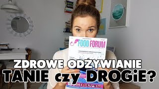 Zdrowe odżywianie. TANIE czy DROGIE? I ZDROWO PRZECZYTANE #2