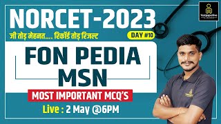 FON, MSN, PEDIA | NORCET 2023 Day #10 | For NORCET(AIIMS) || Most Important MCQ’s by Girvar Sir