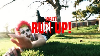 WALT! - RUN UP! ( Music )