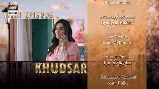 Khudsar Episode 35 | Teaser | Top Pakistani Drama