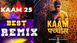 Kaam 25 Remix (Recreated) | Divine | Dj Skyy | Sacred Games | Netflix
