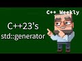 C++ Weekly - Ep 428 - C++23's Coroutine Support: std::generator