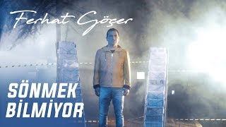 Ferhat Göçer - Sönmek Bilmiyor (Official Video)
