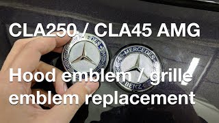 Replace CLA250 / CLA45 AMG grille and hood emblem