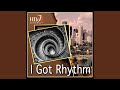 I Got Rhythm