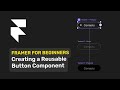 Framer Tutorial Creating  Button Component #framertutorial #framer