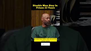 Disable Man Stay In Prison 23 Years