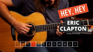 How to Play Hey, Hey by Eric Clapton (Big Bill Broonzy) | Blues Guitar Lesson